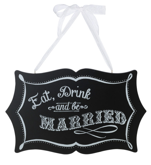 Chalkboard Eat, Drink And Be Married Sign