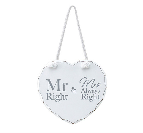 Mr. Right Mrs. Always Right Hanging Plaque