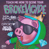 General Admission - BROKENCYDE: Teach Me How To Scene Tour @ Scout Bar - 2026-03-19