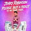 Reserved Table for 4 - JEHRY ROBINSON: Please Buy A Ticket To My Tour, Tour @ The WC Social Club - 2026-05-12