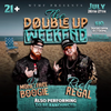 Early Access Ticket - The Double Up Weekend @ Carls Tavern - 2024-07-26