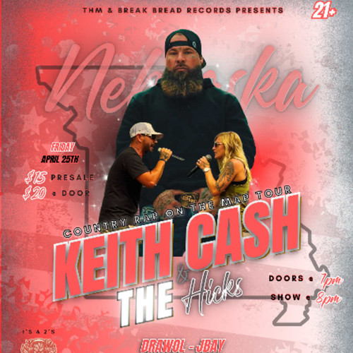 Country Rap On The Map Tour - Keith Cash & The Hicks - Omaha Nebraska - Country Rap On The Map Tour - Keith Cash & The Hicks @ South Omaha?s Finest Tequila Garage Bar - 2025-04-25