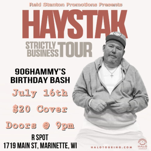 Meet & Greet with Haystak (must buy GA ticket separately)  - Haystak & 906hammy in Marinette, WI  @ R Spot  - 2025-07-16