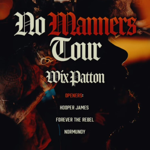 General Admission - WIX PATTON & HOOPER JAMES 'NO MANNERS TOUR' LIVE @ Gabes Iowa City Iowa @ Gabe's - 2026-03-01