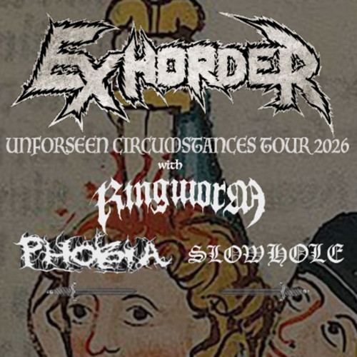 Reserved Seating - EXHORDER: Unforseen Circumstances Tour @ The WC Social Club - 2026-02-19