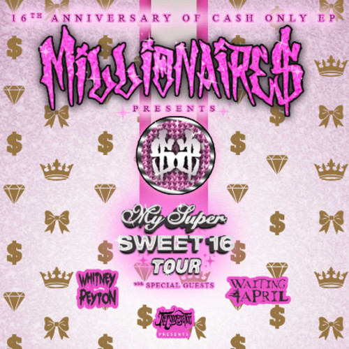 Reserved Table for 4 - MILLIONAIRE$: My Super Sweet 16 Tour @ Underground Music Venue - 2026-05-11