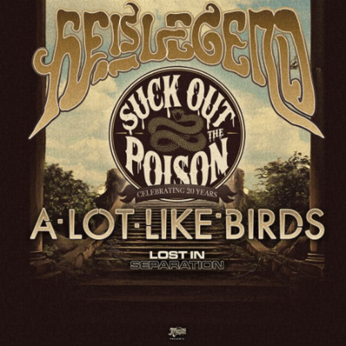 General Admission - HE IS LEGEND: Suck Out the Poison 20th Anniversary Tour @ Underground Music Venue - 2026-04-28