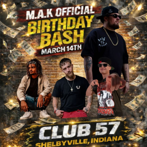General Admission- Fate - MAK OFFICIAL BDAY BASH SHELBYVILLE IN CLUB 57 @ Club 57 - 2026-03-14