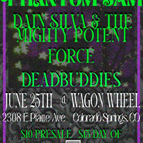General Admission - Phantom Sam Colorado Springs @ Wagon Wheel - 2026-06-25
