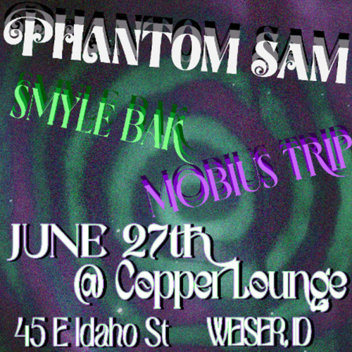 General Admission - Phantom Sam Weiser ID @ Copper Lounge - 2026-06-27