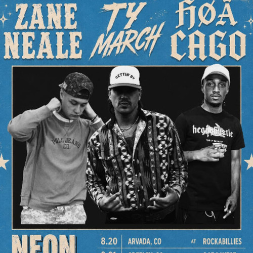 General Admission - Ty March, Zane Neale & HOA Cago @ Rockabillies - 2026-08-20