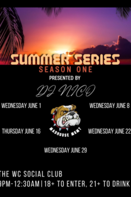 General Admission - Summer Series presented by DJ NICO @ The WC Social Club - 2022-06-16