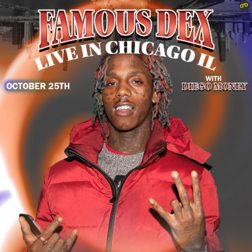 GA + SKIP THE LINE + MEET N GREET - Famous Dex live in Chicago, IL October 25th with Diego Money @ The WC Social Club - 2024-10-25