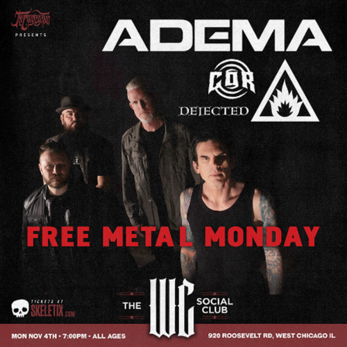 General Admission - Adema - FREE CONCERT! @ The WC Social Club - 2024-11-04