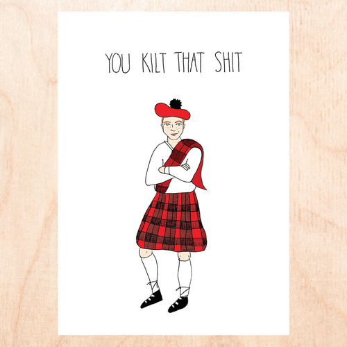 Kilt that Shit Card