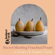 Secret Meeting Poached Pears