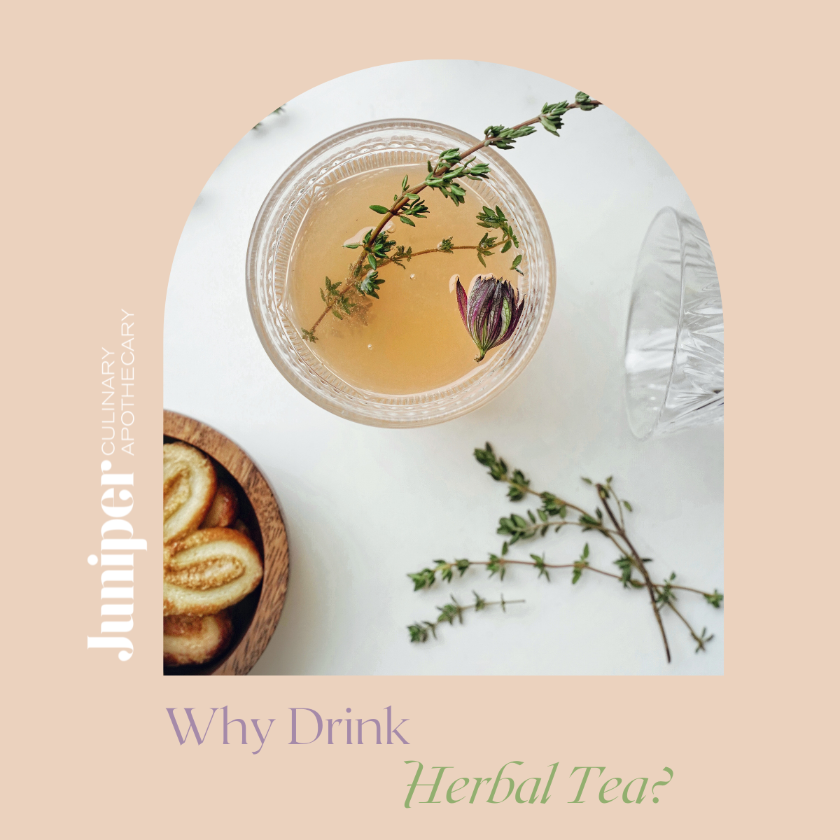 Why Drink Herbal Tea? Juniper Farm