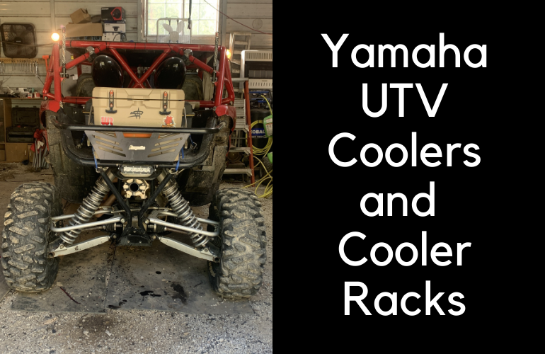The Best Coolers And Cooler Racks For Yamaha UTV’s