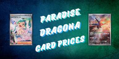 Paradise Dragona Card Values!