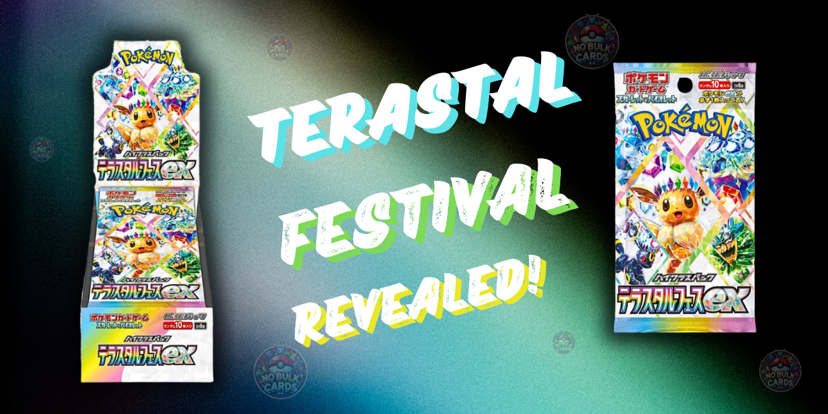 Terastal Festival Revealed! No Bulk Cards