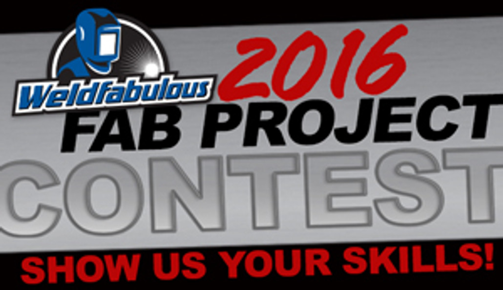 2016 Weldfabulous Fab Contest Starts Now!