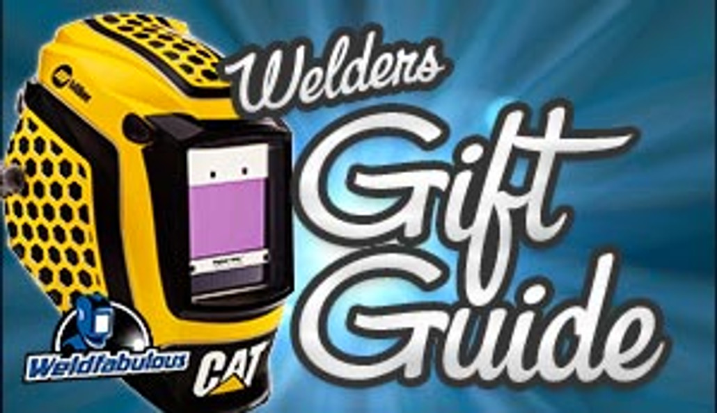 Welders Gift Guide: Gifts for Welders for Every Budget