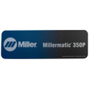 Miller 213935 Label, Nameplate Millermatic 350P