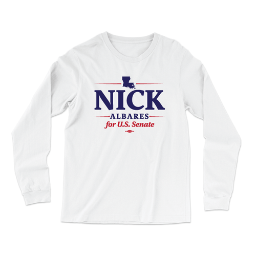 Nick Albares For US Senate (White Long-Sleeve Tee)