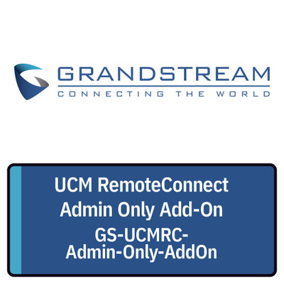 Grandstream UCM RemoteConnect Admin-Only Add-On Grandstream UCM RemoteConnect Admin-Only Add-On