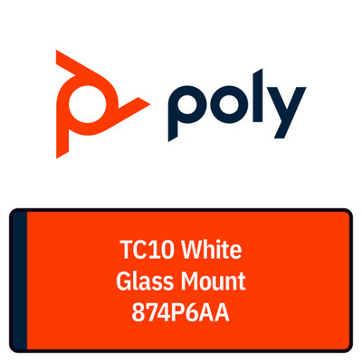 Poly TC10 White Glass Mount Poly TC10 White Glass Mount