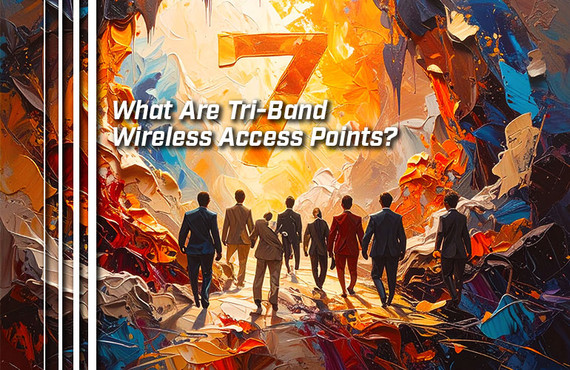 What Are Tri-Band Wireless Access Points?