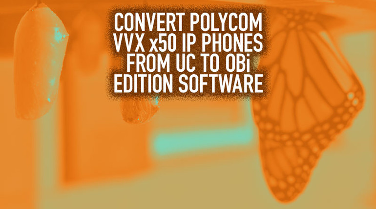 How to Convert Polycom x50 Series IP Phones from UC to OBi Edition