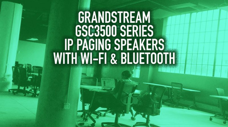 Grandstream GSC3500 Series IP Paging  Speakers with Wi-Fi & Bluetooth