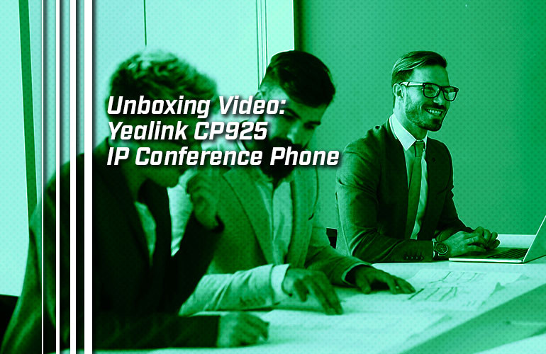 Unboxing Video: Yealink CP925 IP Conference Phone