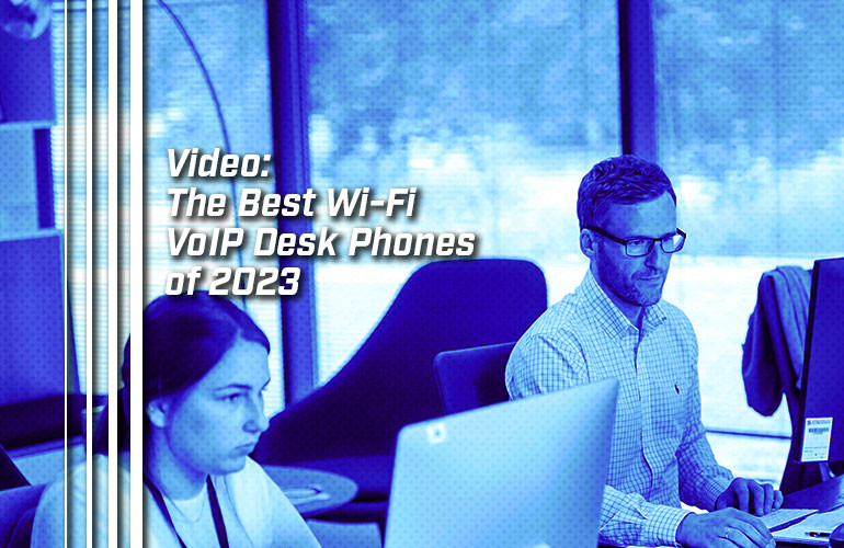 Video: The Best Wi-Fi VoIP Desk Phones of 2023