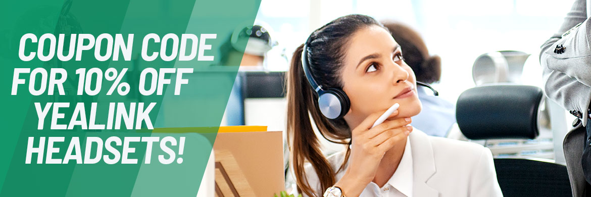 Get a coupon for 10% off Yealink headsets!