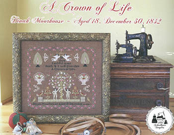 Crown Of Life / 1897 Schoolhouse Samplers