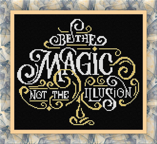 Be The Magic / Alessandra Adelaide Needleworks