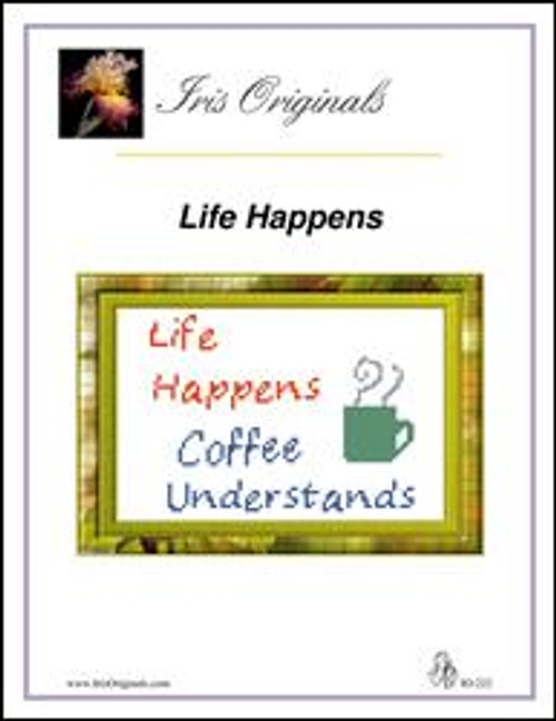 Life Happens / Iris Originals