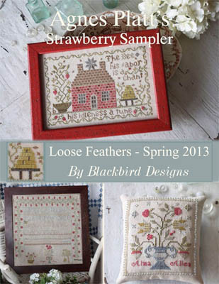 Loose Feathers - Agnes Platt's Strawberry Sampler / Blackbird Designs
