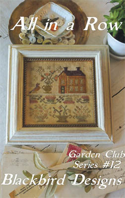 All In A Row - Garden Club #12 (reprinted) / Blackbird Designs