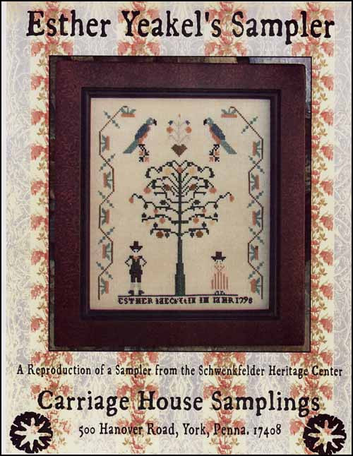 Esther Yeakel's Sampler / Carriage House Samplings