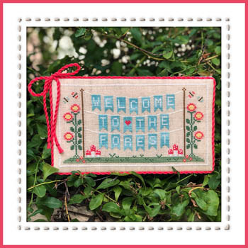 Welcome To The Forest 1 - Forest Banner / Country Cottage Needleworks