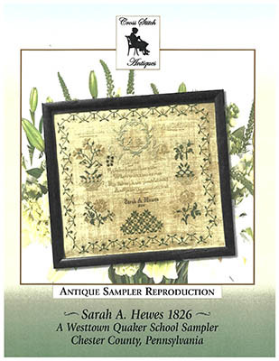 Sarah Hewes 1826 - Westtown Quaker Sampler / Cross Stitch Antiques