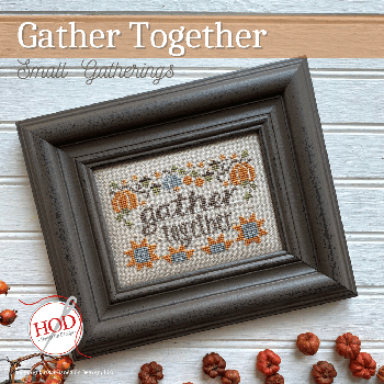 Small Gatherings - Gather Together  / Hands On Design