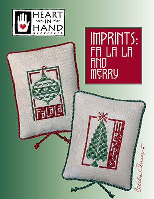 Imprints: Fa La La And Merry / Heart In Hand Needleart