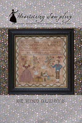 Be Kind Always / Heartstring Samplery