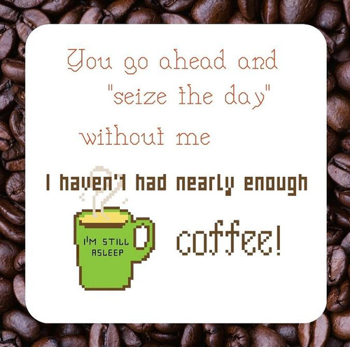 Not Enough Coffee / Iris Originals