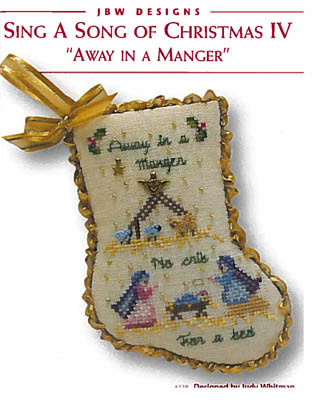 Sing A Song Of Christmas 4 Away In A Manger / JBW Designs