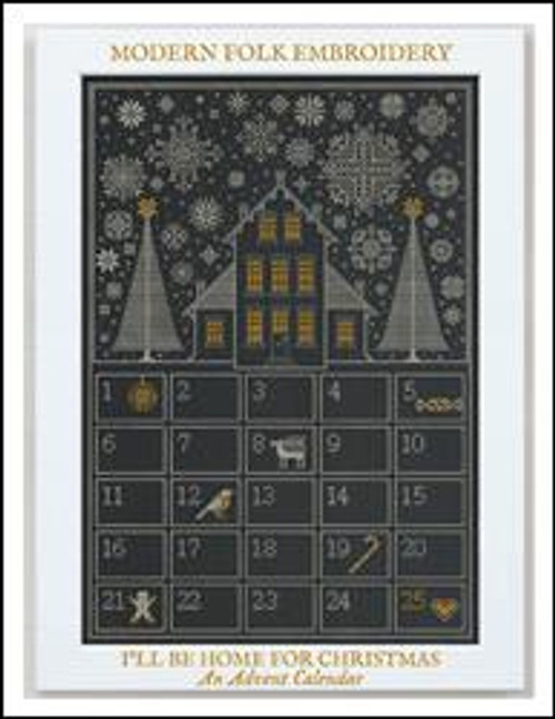 I'Ll Be Home For Christmas - An Advent Calendar / Modern Folk Embroidery